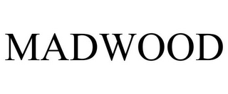 MADWOOD