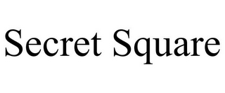 SECRET SQUARE