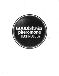 GOODBEHAVIOR PHEROMONE TECHNOLOGY