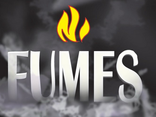 FUMES