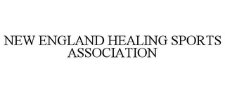 NEW ENGLAND HEALING SPORTS ASSOCIATION