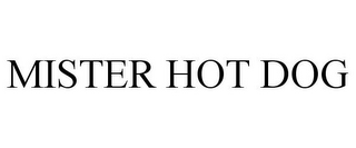 MISTER HOT DOG