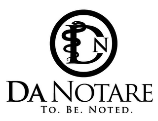 DN DA NOTARE TO. BE. NOTED.