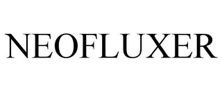 NEOFLUXER