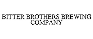 BITTER BROTHERS BREWING COMPANY
