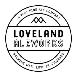 A VERY FINE ALE COMPANY LOVELAND ALEWORKS BREWING WITH LOVE IN COLORADO
