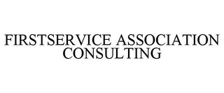 FIRSTSERVICE ASSOCIATION CONSULTING