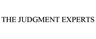 THE JUDGMENT EXPERTS