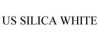 US SILICA WHITE