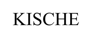 KISCHE