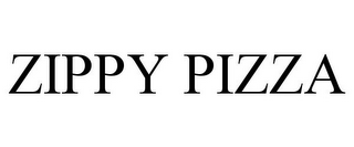 ZIPPY PIZZA