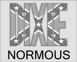 DIXIE NORMOUS