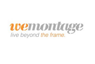 WEMONTAGE LIVE BEYOND THE FRAME.