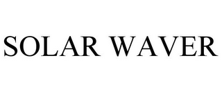 SOLAR WAVER