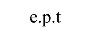 E.P.T