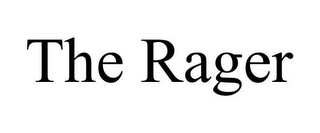 THE RAGER