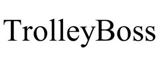 TROLLEYBOSS