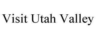 VISIT UTAH VALLEY