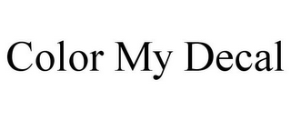 COLOR MY DECAL
