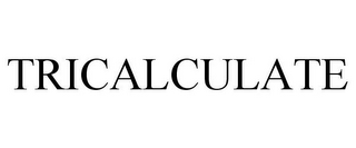 TRICALCULATE