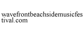 WAVEFRONTBEACHSIDEMUSICFESTIVAL.COM