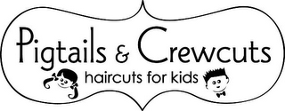 PIGTAILS & CREWCUTS HAIRCUTS FOR KIDS