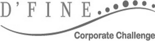 D'FINE CORPORATE CHALLENGE