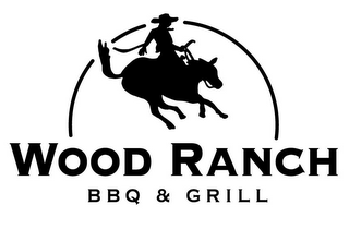 WOOD RANCH BBQ & GRILL