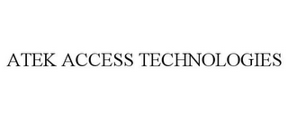 ATEK ACCESS TECHNOLOGIES