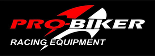 PRO BIKER RACING EQUIPMENT