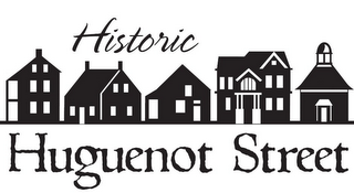 HISTORIC HUGUENOT STREET