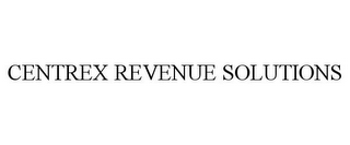 CENTREX REVENUE SOLUTIONS