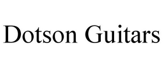 DOTSON GUITARS