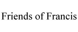 FRIENDS OF FRANCIS
