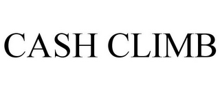 CASH CLIMB