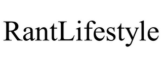 RANTLIFESTYLE