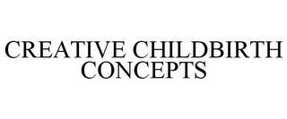 CREATIVE CHILDBIRTH CONCEPTS