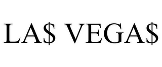 LA$ VEGA$