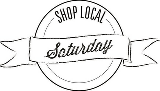 SHOP LOCAL SATURDAY