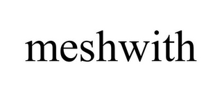 MESHWITH