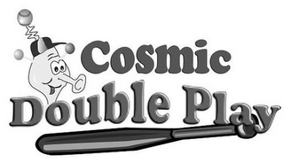 COSMIC DOUBLE PLAY