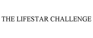 THE LIFESTAR CHALLENGE