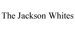 THE JACKSON WHITES