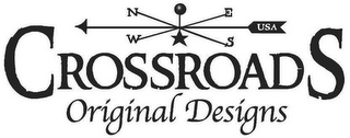 CROSSROADS ORIGINAL DESIGNS USA N E S W