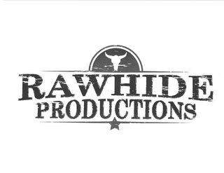 RAWHIDE PRODUCTIONS