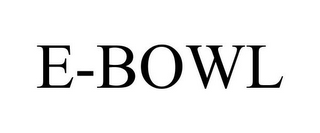 E-BOWL