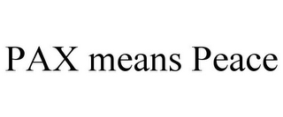 PAX MEANS PEACE