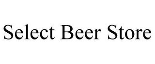 SELECT BEER STORE