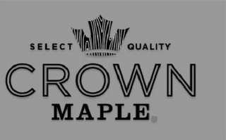 SELECT QUALITY CROWN MAPLE