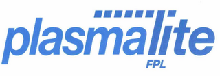 PLASMALITE FPL